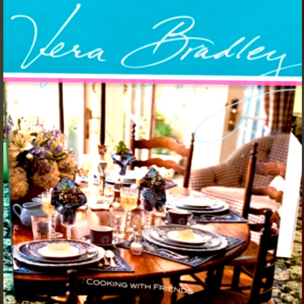 VERA BRADLEY book “cooking with Friends”Hardback Cookbook - the BEST!!
